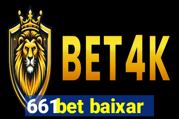 661bet baixar